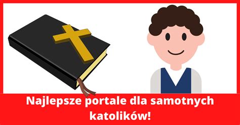 portal randkowy dla katolików|Portal Randkowy dla Chrześcijan. Rozbudowana。